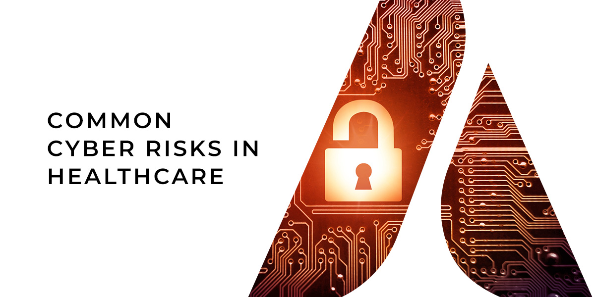 Common Cyber Risks in Healthcare
